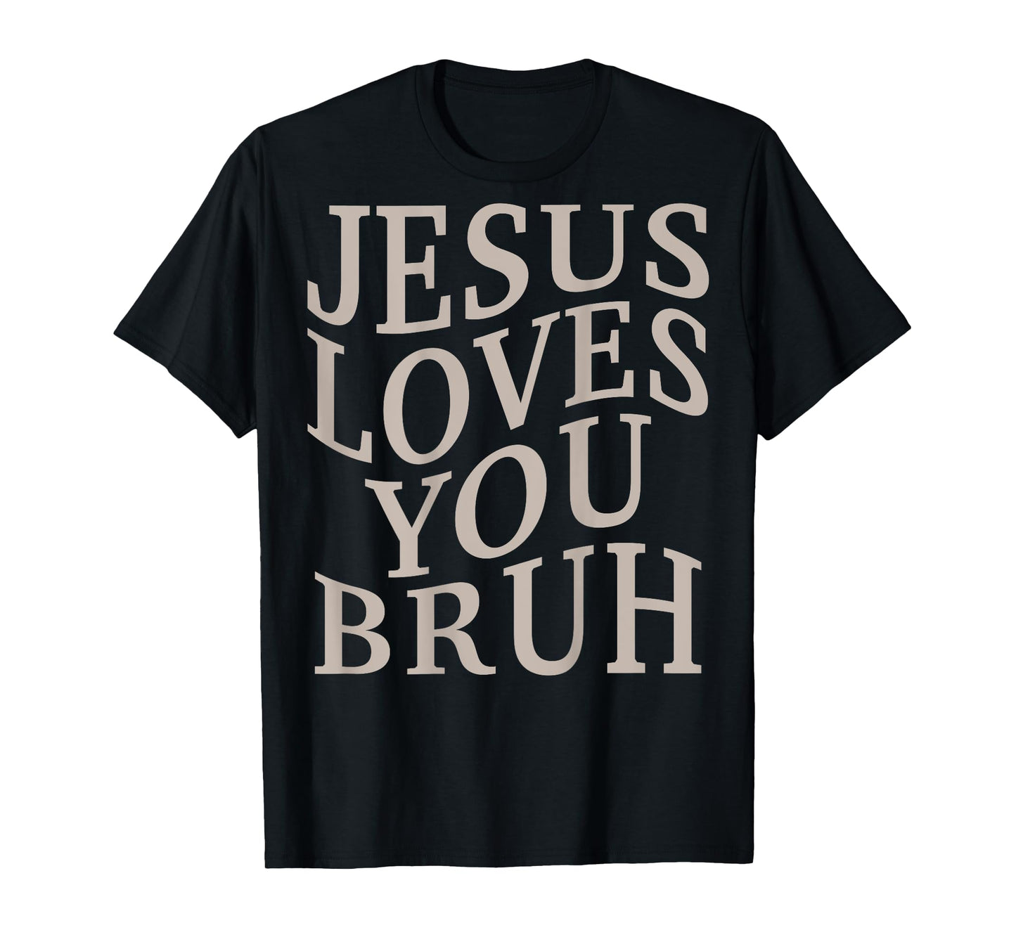 Youth Jesus Loves You Bruh Christian Teen Girl Women Funny T-Shirt