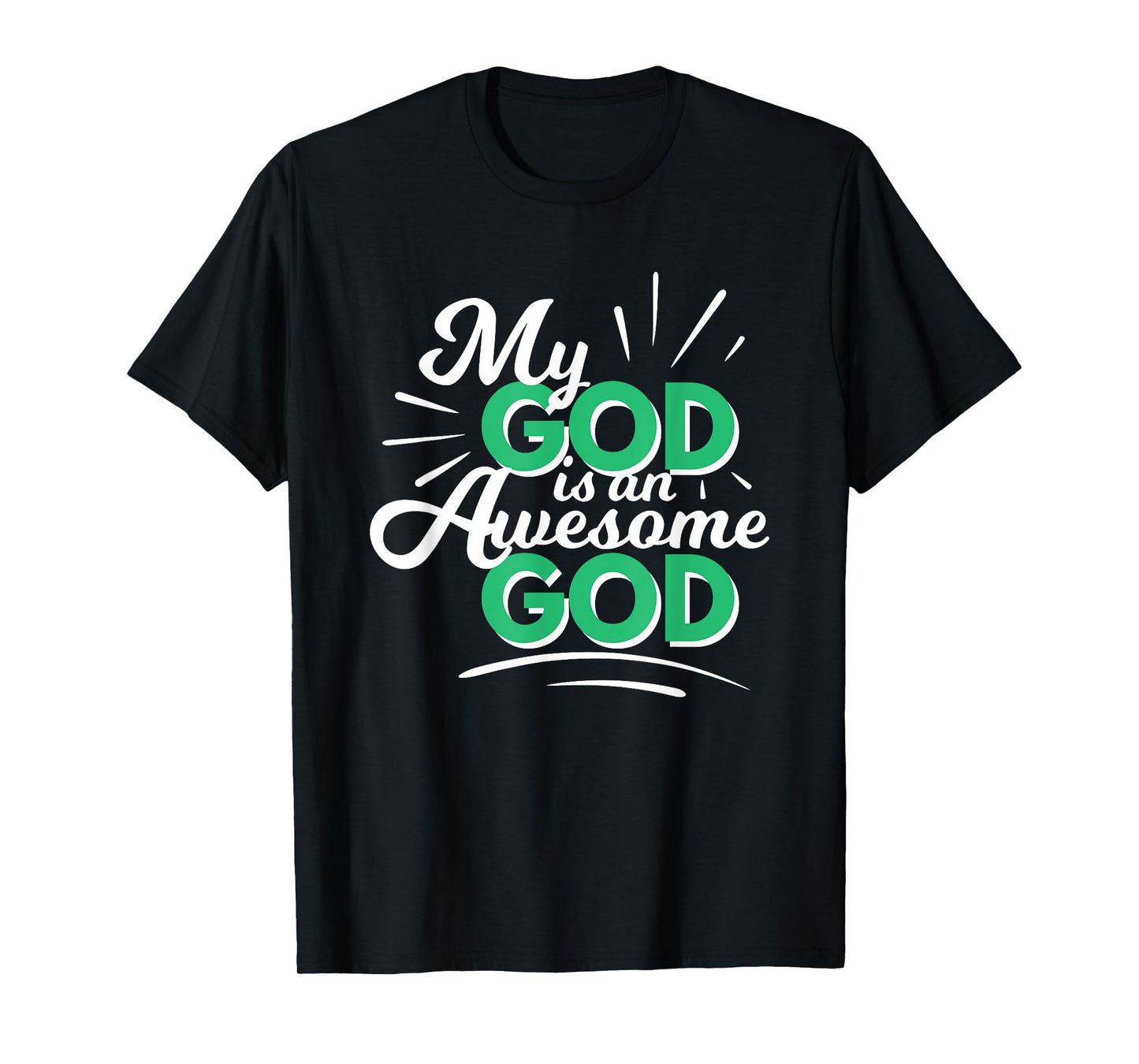 My God is an Awesome God Christian Faith Motivational Gift T-Shirt