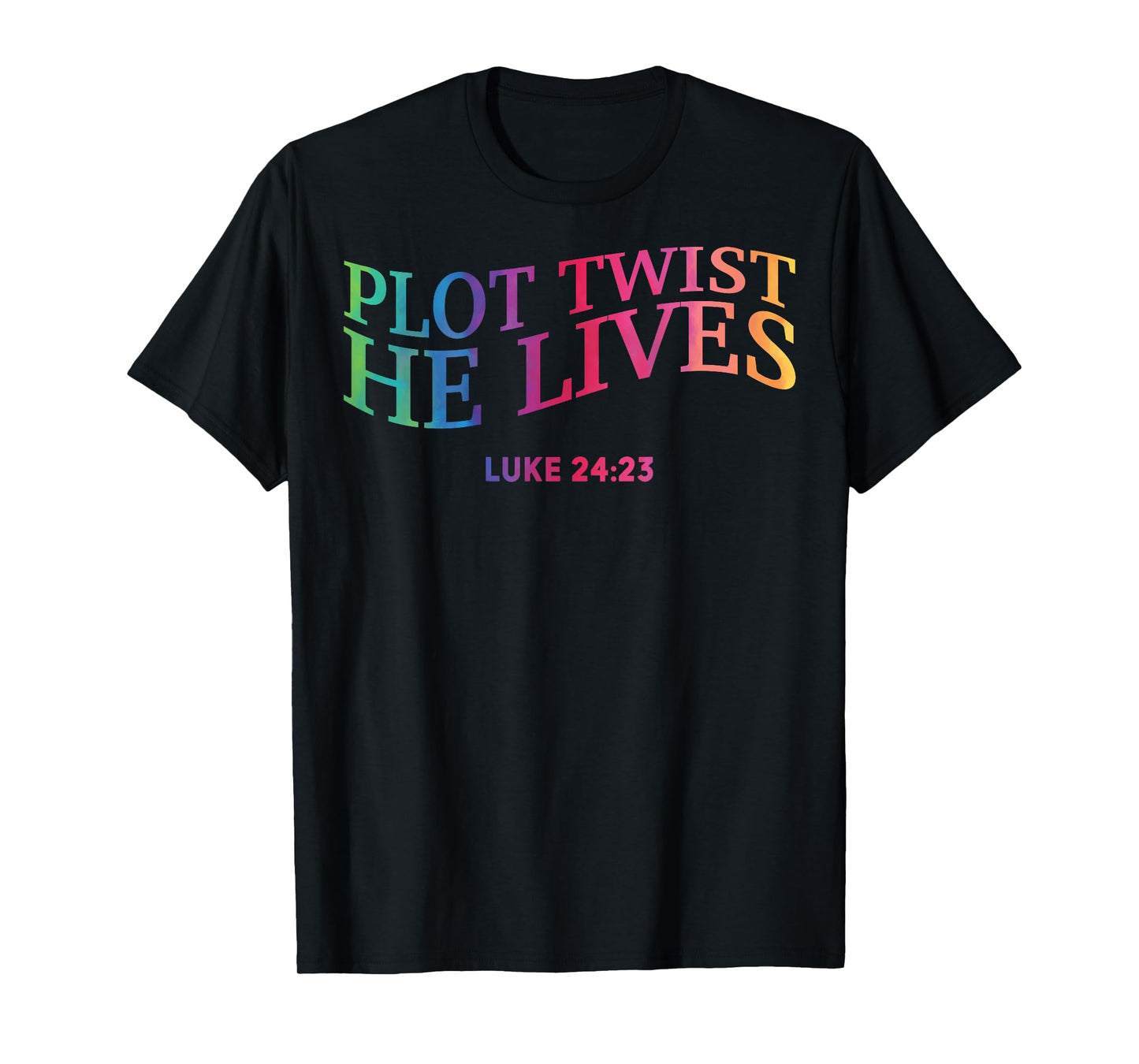 Plot Twist He Lives Christian Funny Easter God Toddler Son T-Shirt