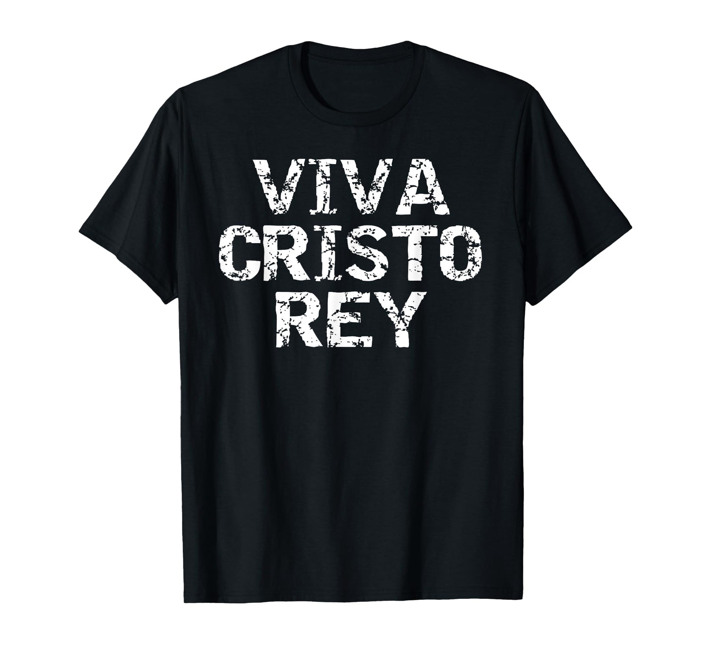 Long Live Christ the King in Spanish Faith Viva Cristo Rey T-Shirt