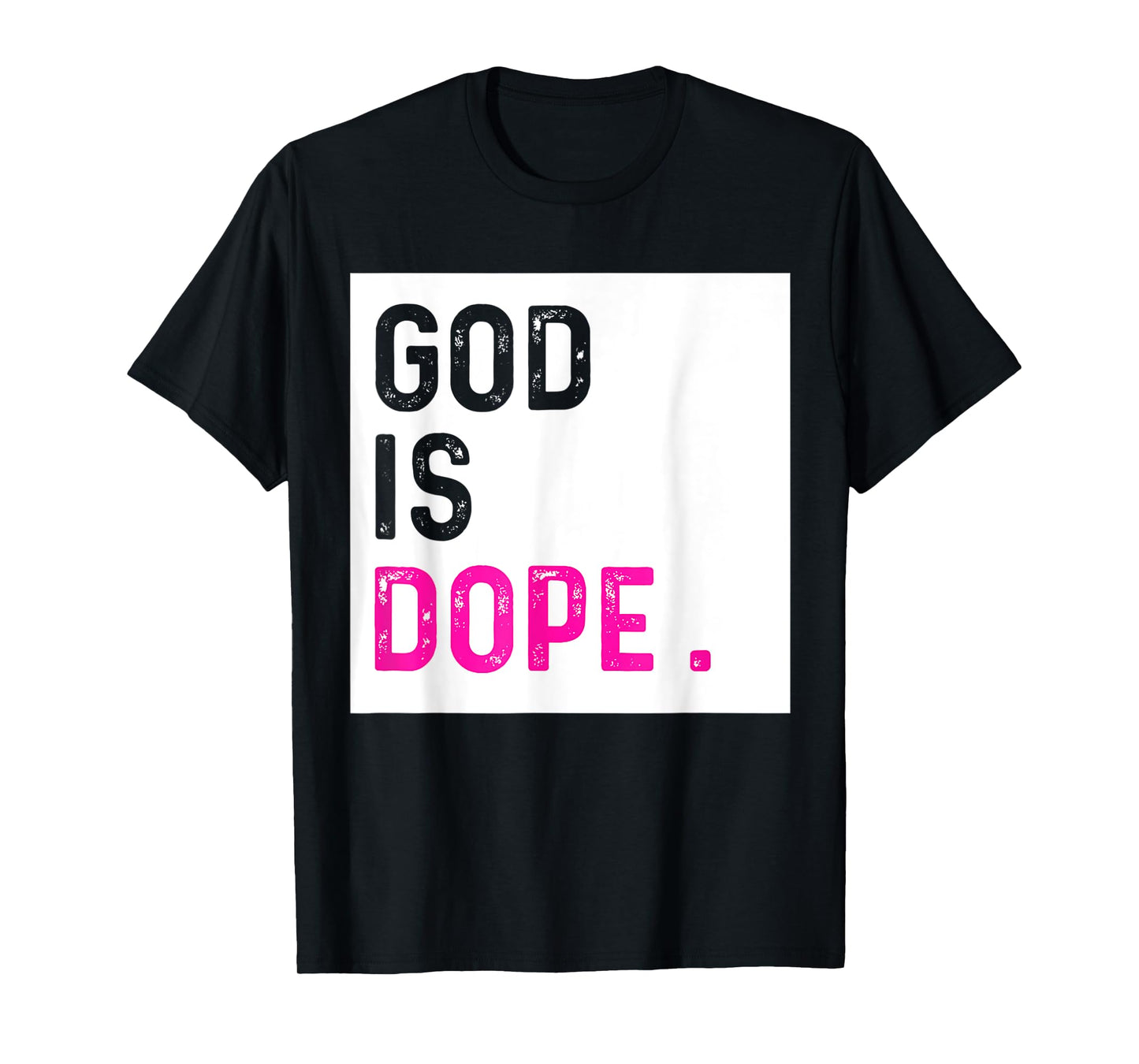 God is Dope PURPLE Funny Christian Faith Believe Gift T-Shirt