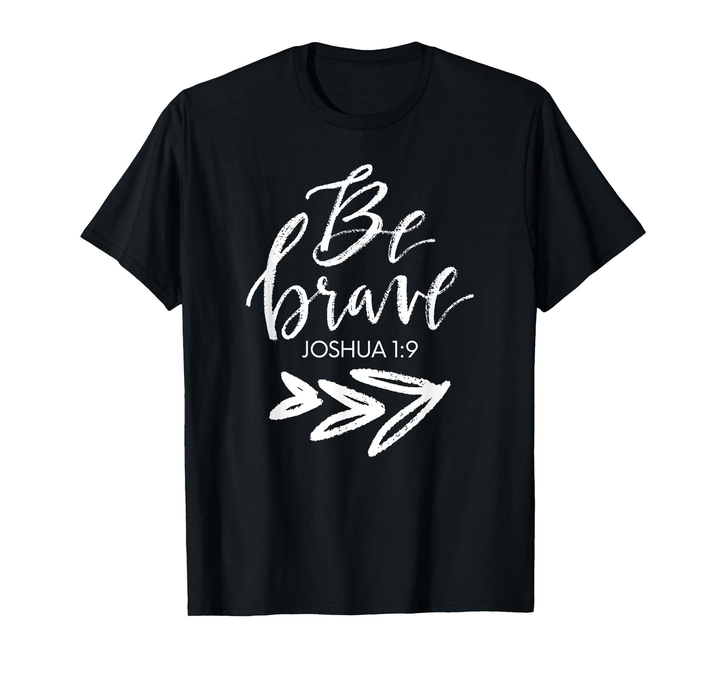 Cool Be Brave Inspirational Men Women Gift T-Shirt