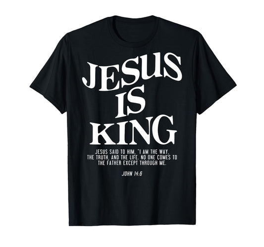 Jesus Is King Jesus John 14:6 Costume Christian (On Back) T-Shirt