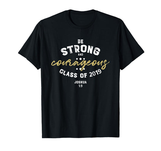 Joshua Verse 1 9 T Shirt Strong Christian Graduation Gift