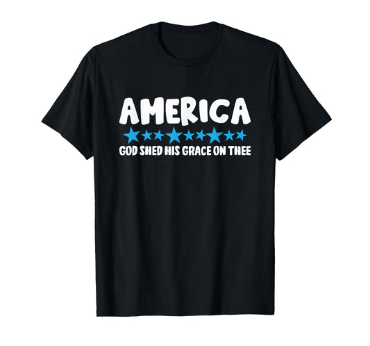 America God Shed His Grace On Thee T-Shirt