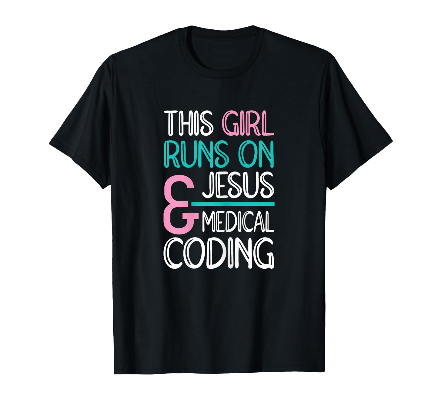 Jesus & Medical Coding Medical Coder T-Shirt