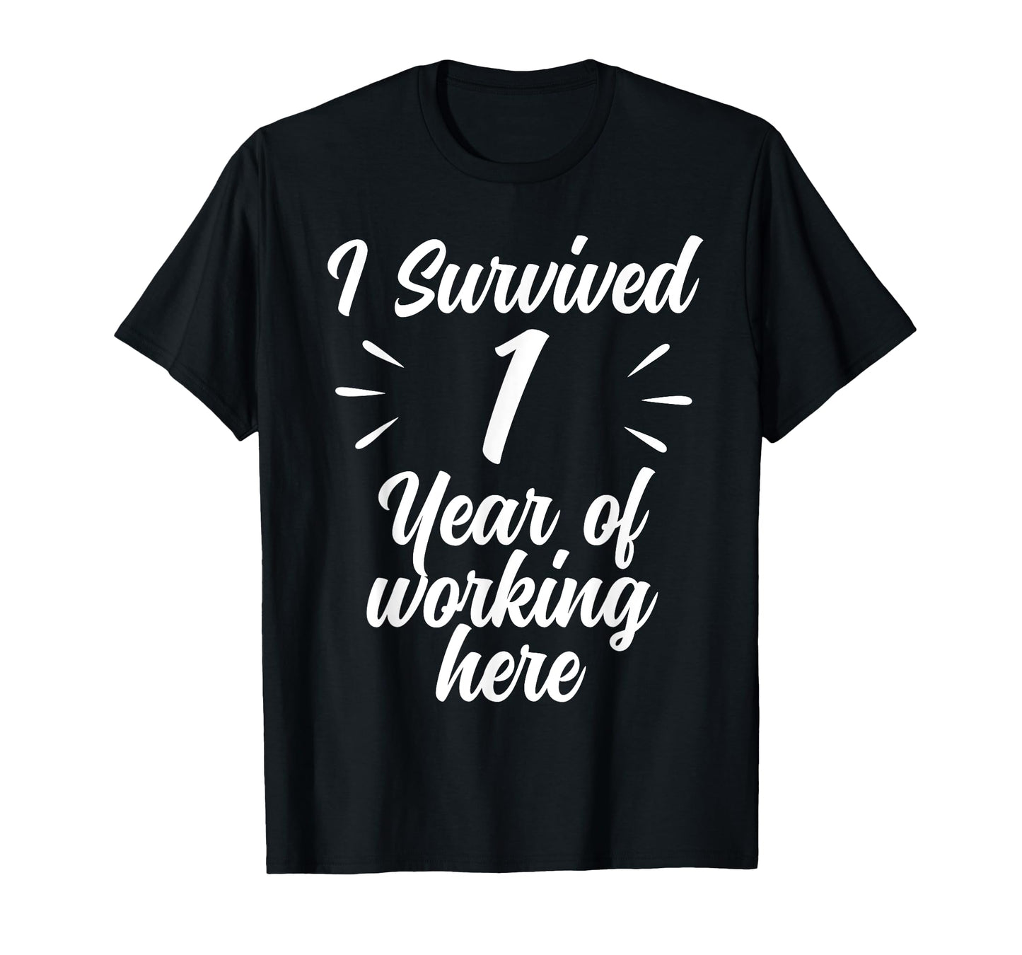 Funny 1 Year Work Anniversary I Survived 1 Year Working T-Shirt