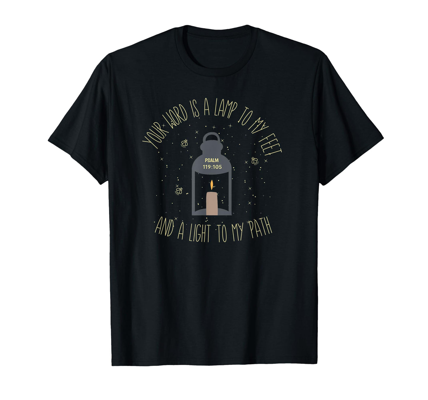 Psalm 119:105 Thy Word Is A Lamp To My Feet Light Bible T-Shirt