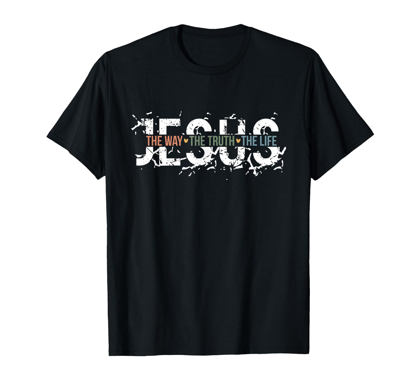 JESUS - The Way, The Truth, The Life T-Shirt