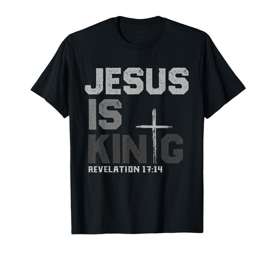 Jesus Is King Bible Scripture Christian REVELATION 17:14 T-Shirt