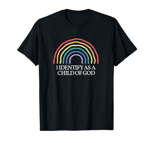 Funny I Identify as a child of God Rainbow Christian T-Shirt
