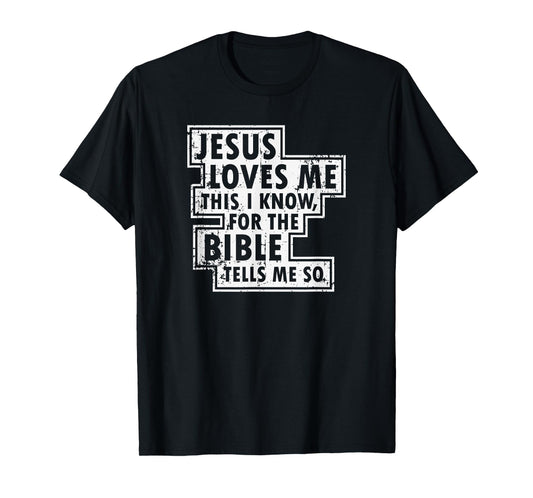 Jesus Loves Me This I Know Christian Faith T Shirt