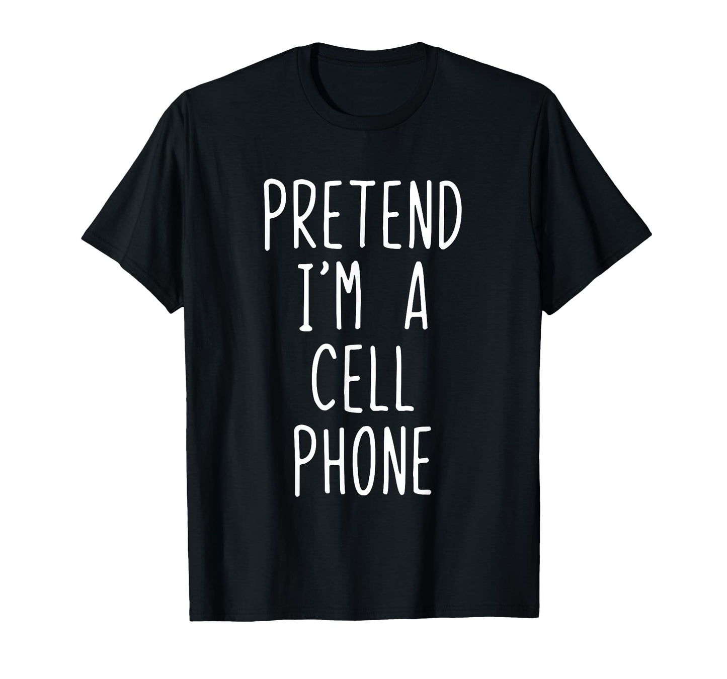 Pretend I'm A Cell Phone Costume Halloween Lazy Adult Kids T-Shirt