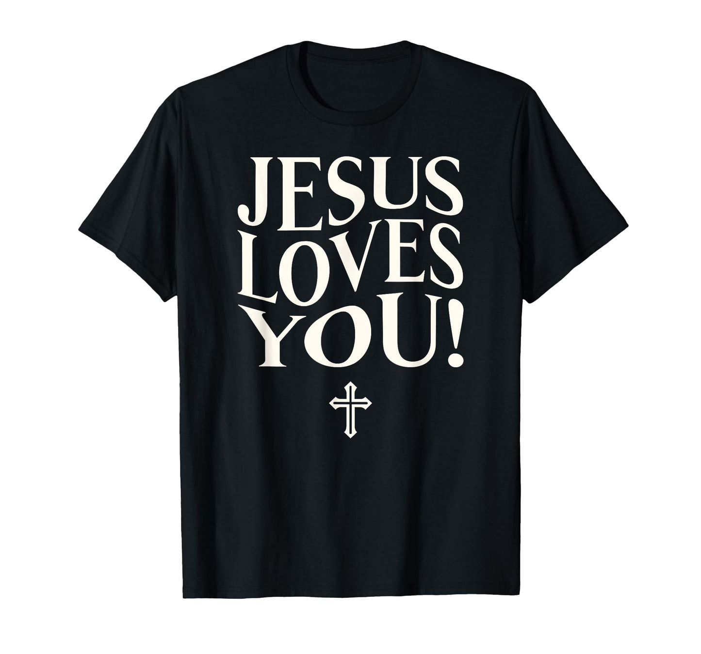 Jesus Loves You Cross Christian Faith Bible God Religious T-Shirt