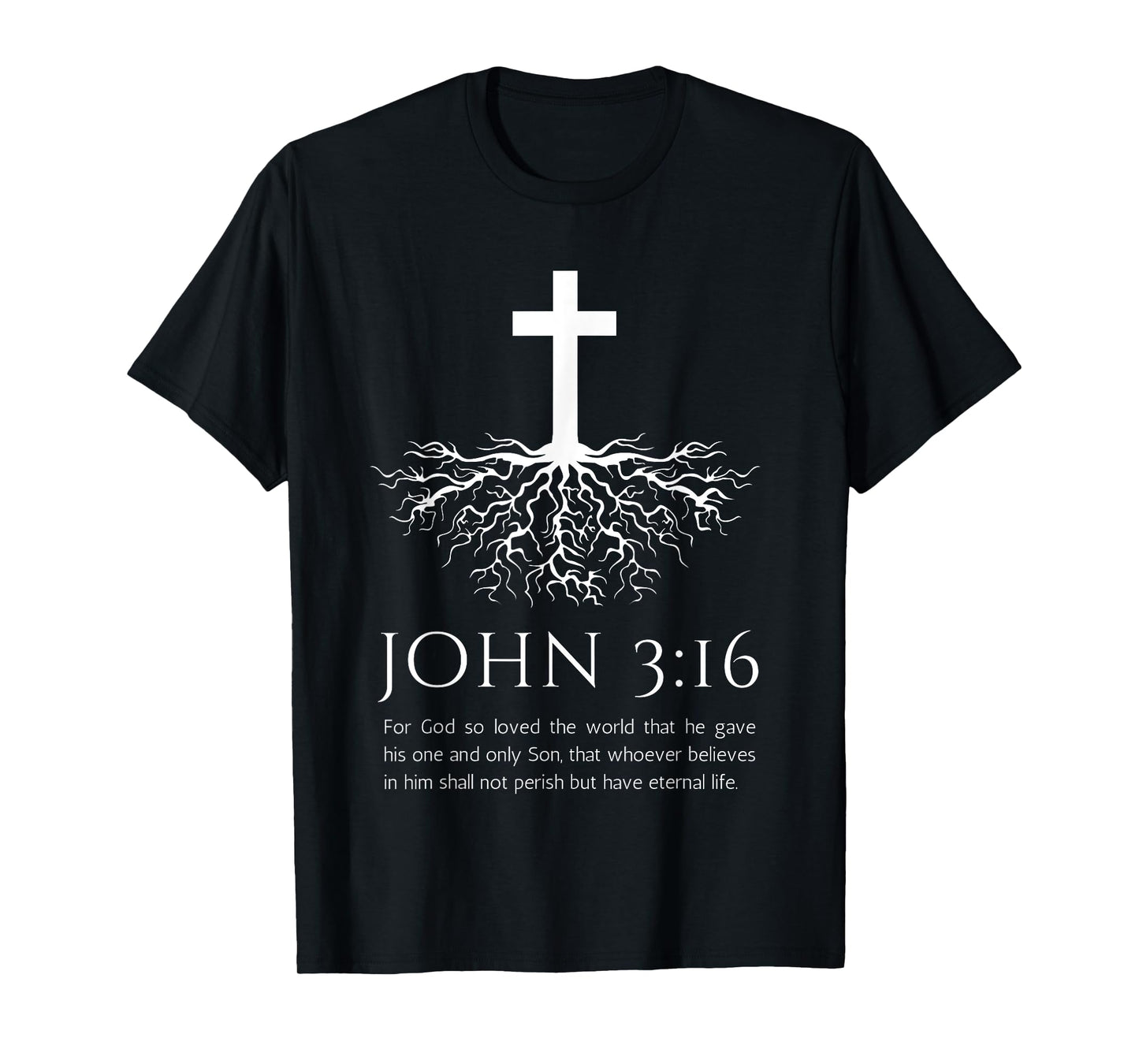 John 3:16 Christian Bible Verse. Tree. Jesus Cross T-Shirt