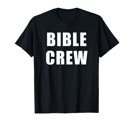 Bible Crew – Christian Church Ministry Faith Staff Uniform T-Shirt