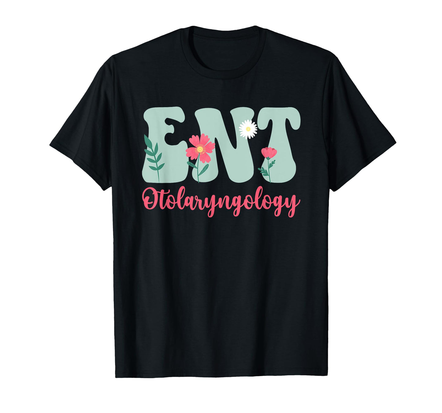ENT Otolaryngology Ear Nose Throat Otolaryngologist T-Shirt