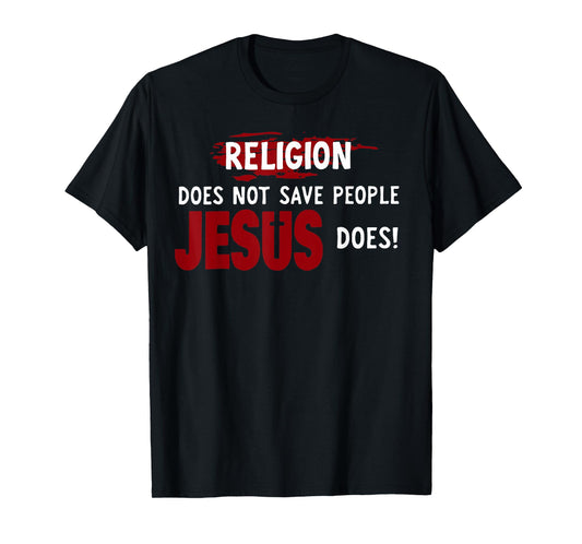 Funny Religion Does Not Save People Jesus Does Tee - Women's Black X-Small Religious Modern T-Shirt