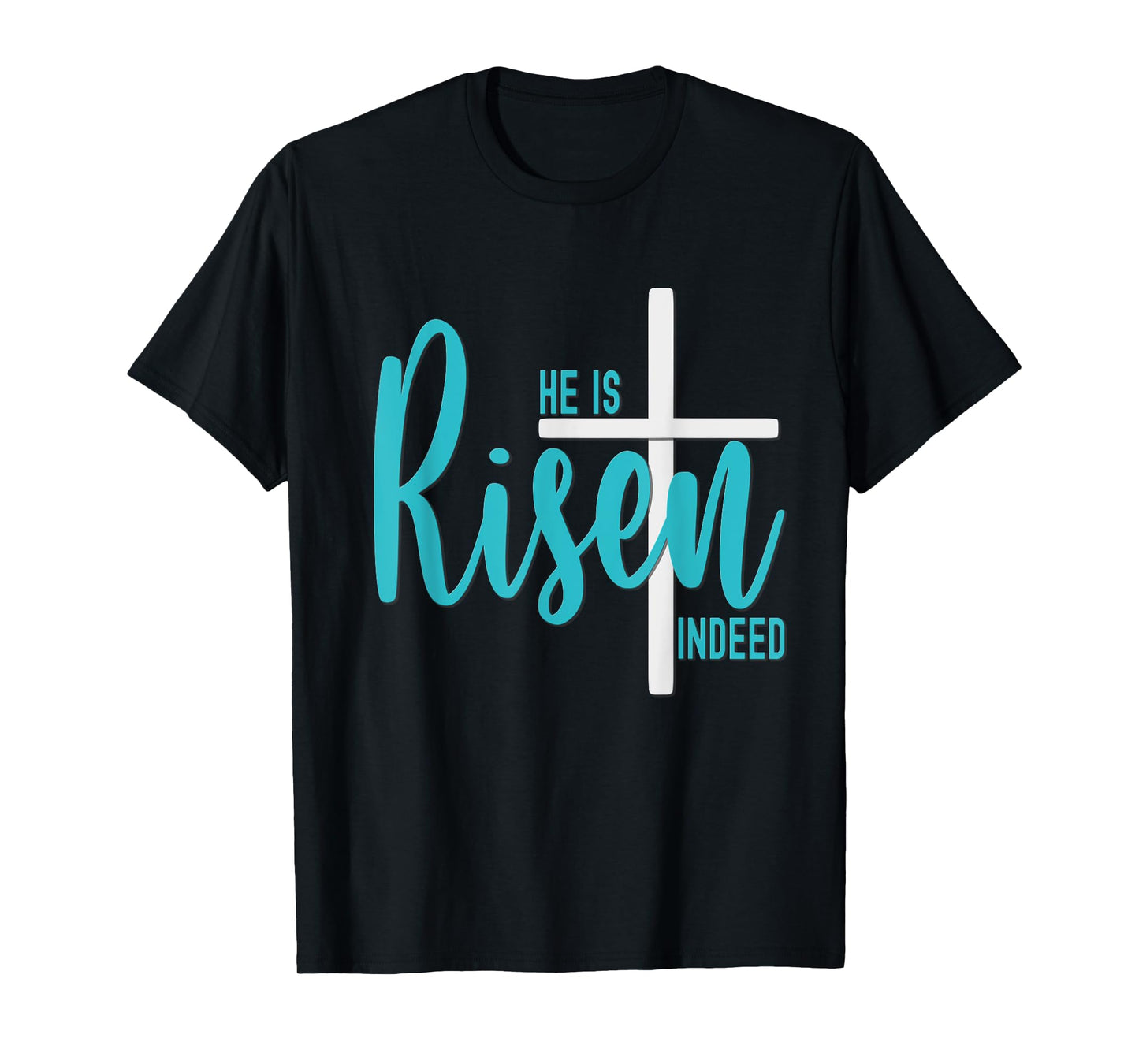 Easter He Is Risen Indeed Matthew 28 6 Christian Cross Teal T-Shirt