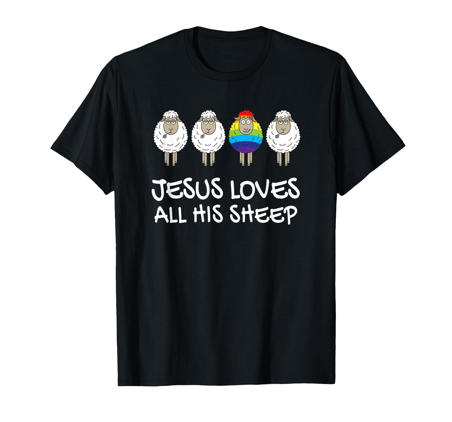 Rainbow Pride Gay Christian LGBTQ+ Jesus Loves All His Sheep T-Shirt
