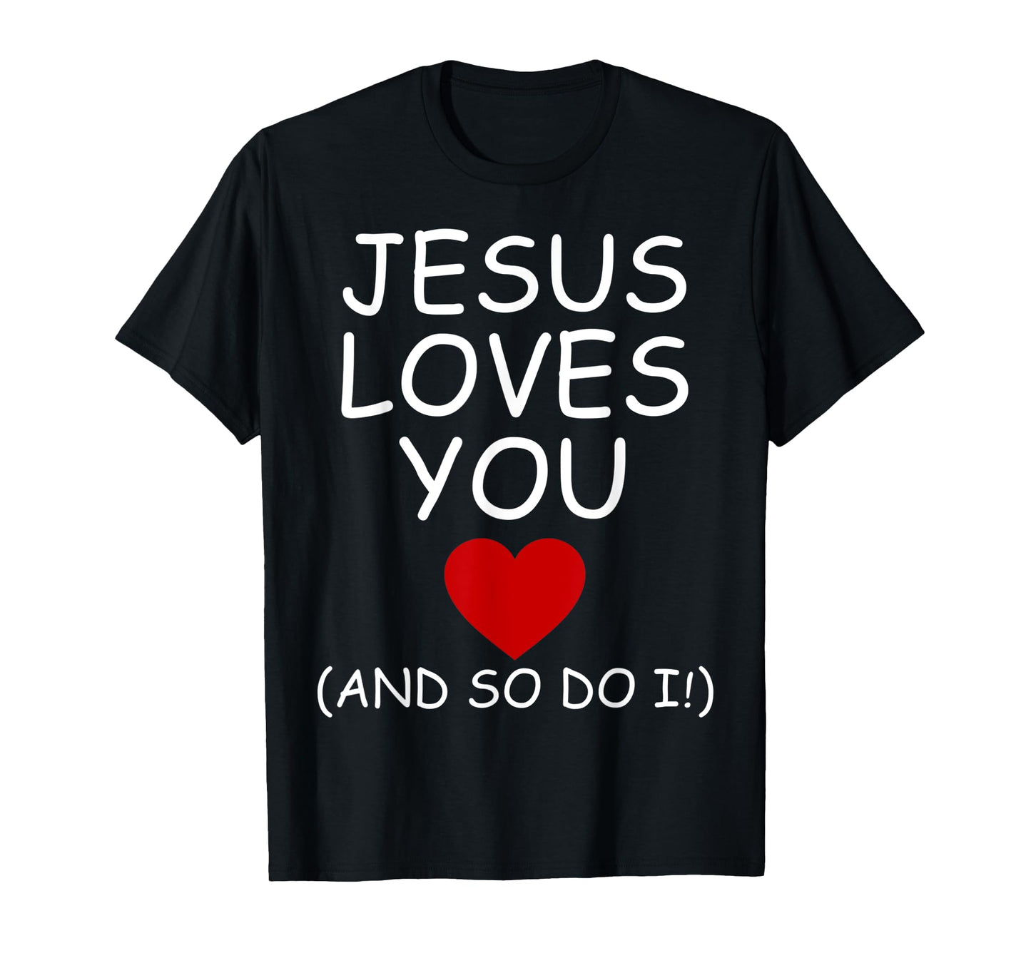 Funny Jesus Loves You and So Do I Jesus Christian Religious T-Shirt