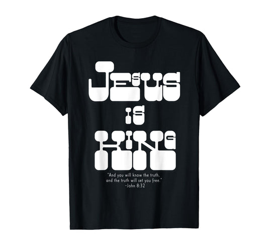 John 8:32 Jesus is King Christian Retro Font Jesus Christ T-Shirt