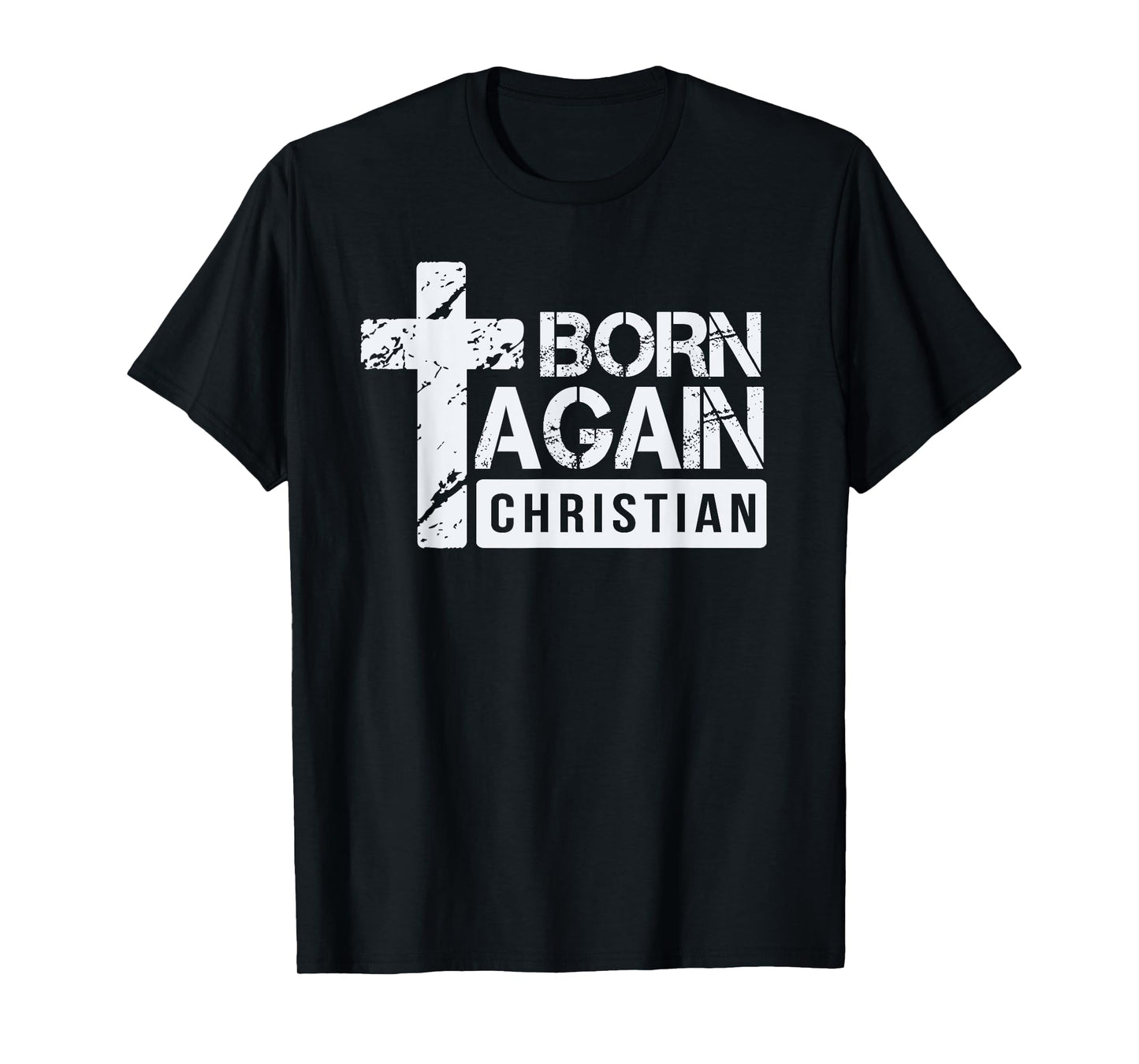Born Again Christian Faith Based Design Jesus Cross T-Shirt