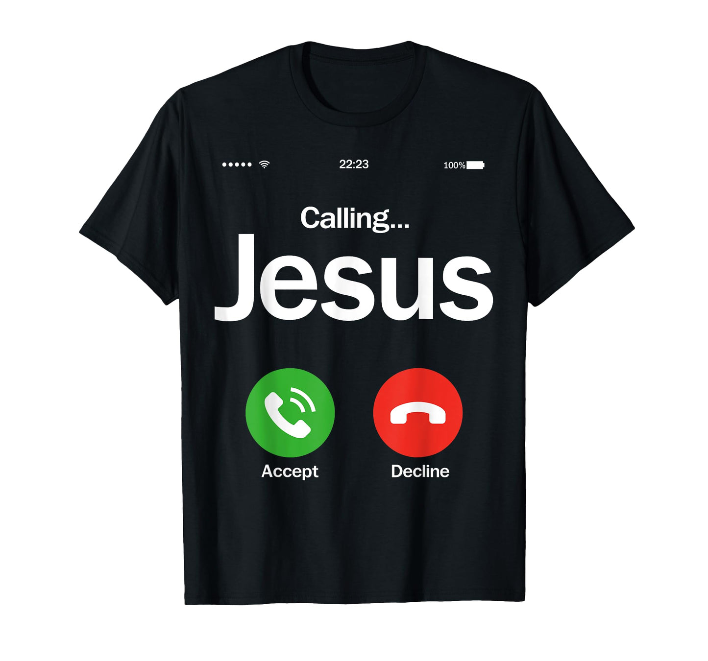 Jesus Is Calling Christian Trust In God Christian Theme T-Shirt