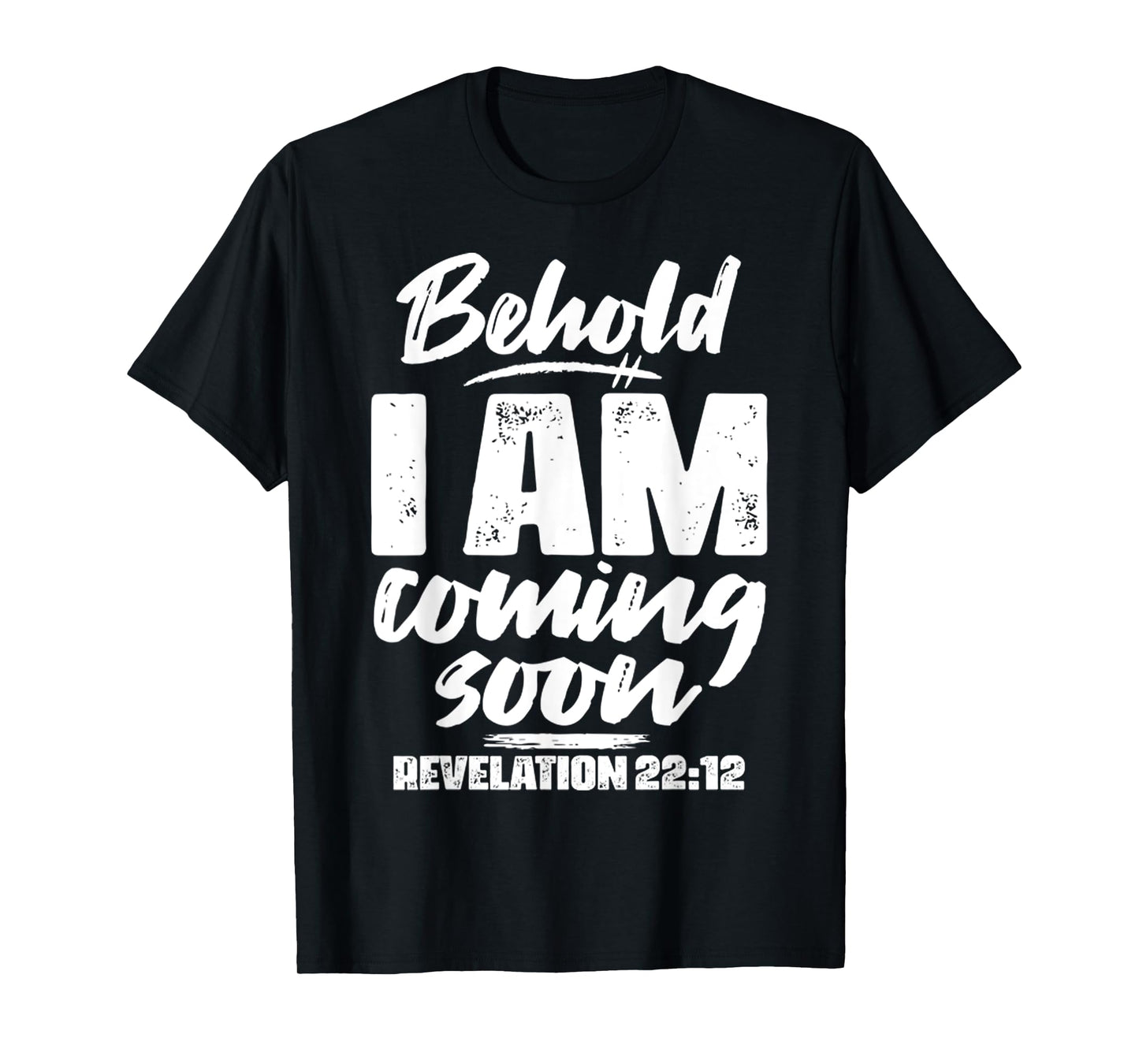 Vintage Revelation 22 12 Behold I Am Coming Soon Tee T-Shirt