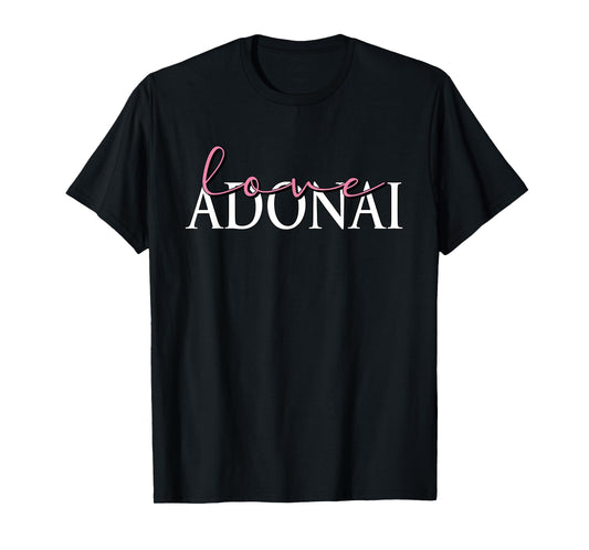 Love Adonai Religious Inspirational Christian Jewish Faith T-Shirt