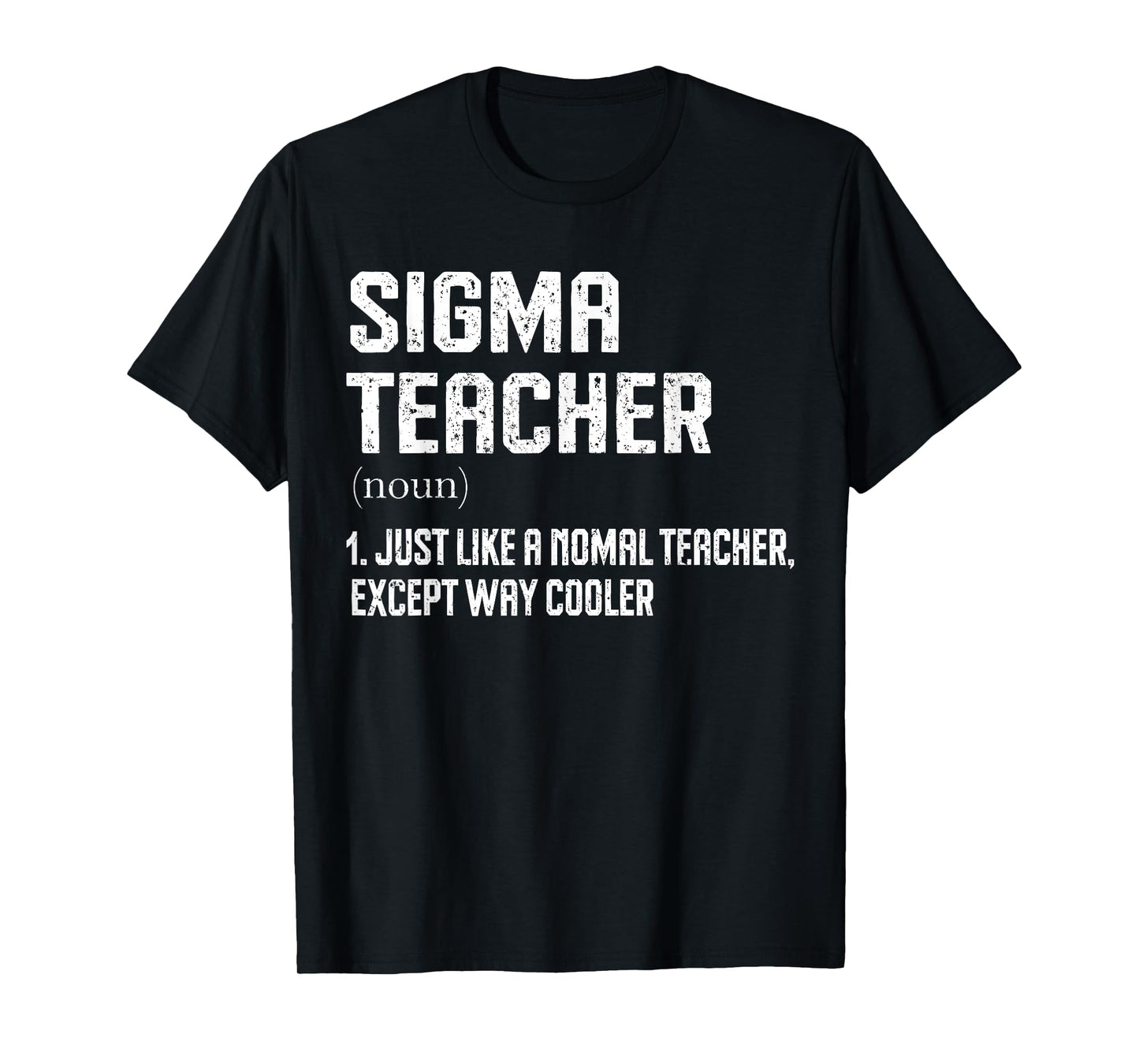 Sigma Teacher Funny Meme Gen Z Sigma T-Shirt
