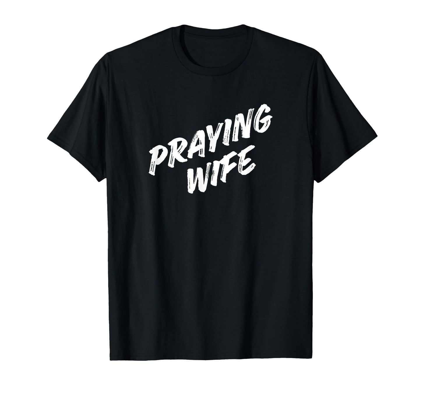 Praying Wife Tshirt T-Shirt