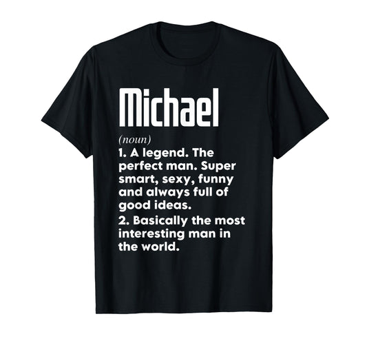 Michael Name Definition Funny Meaning Personalized T-Shirt