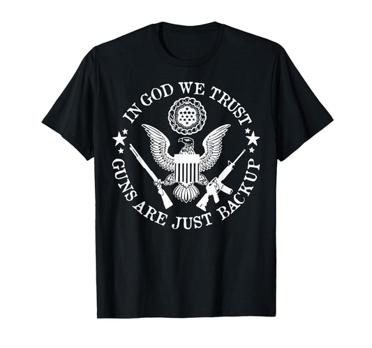 In God We Trust Guns Are Just Back Up Vintage T-Shirt