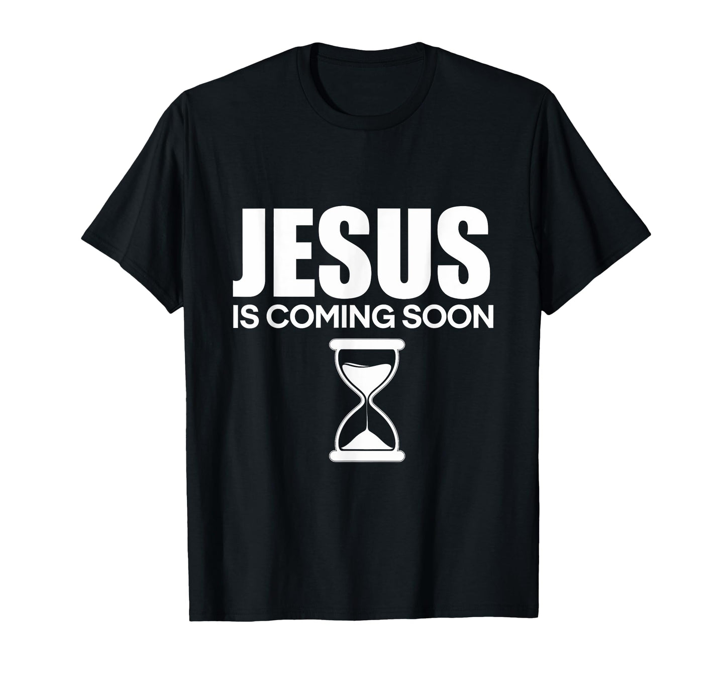 Jesus Is Coming Soon Christ Countdown Faith Believers T-Shirt