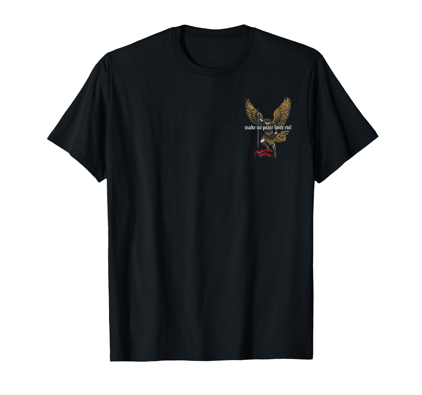 Make No Peace with Evil Archangel Michael Design 2 Sides T-Shirt
