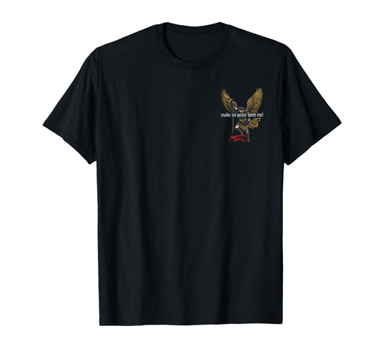 Make No Peace with Evil Archangel Michael Design 2 Sides T-Shirt