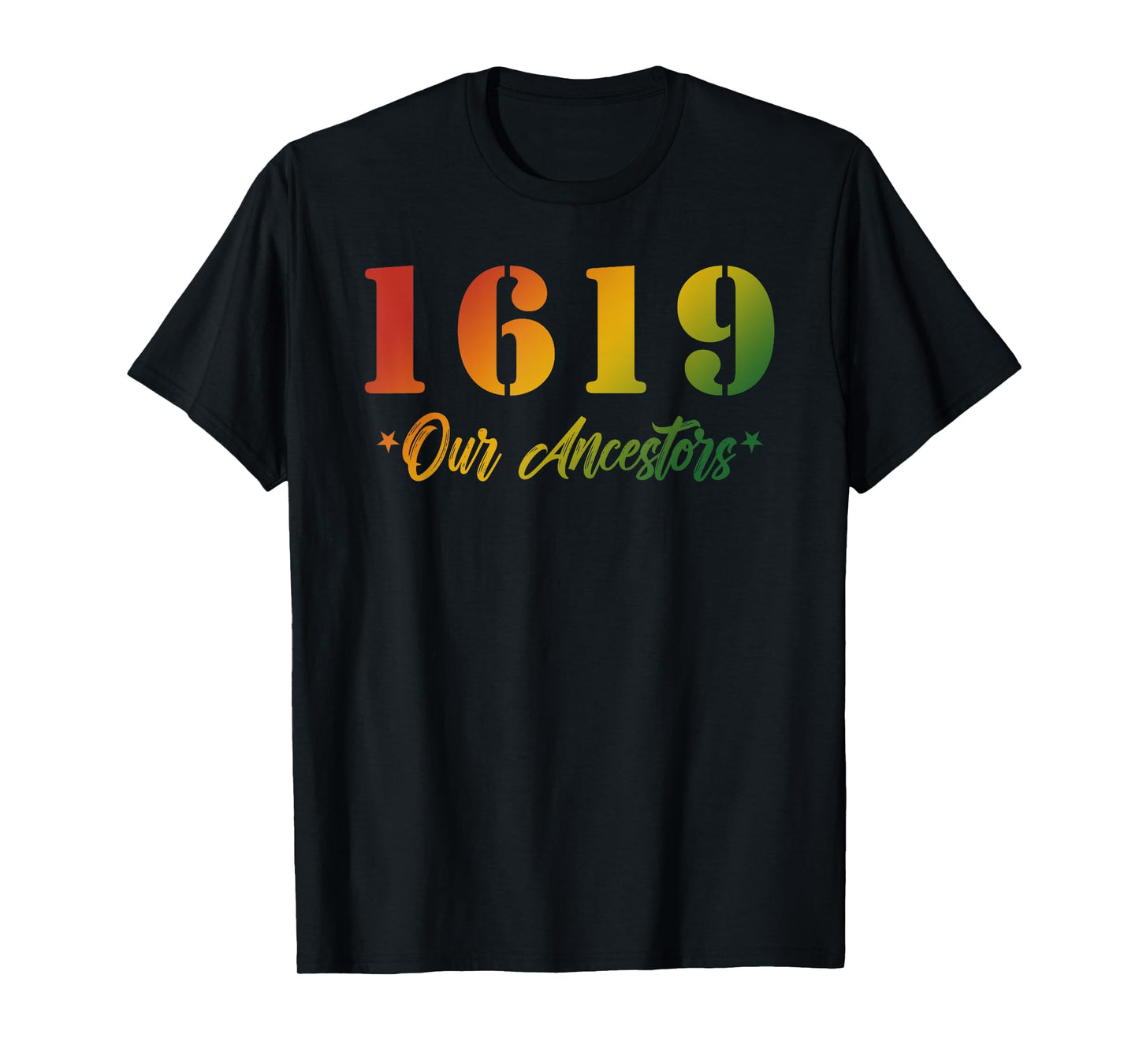 1619 Our Ancestors Design T-Shirt