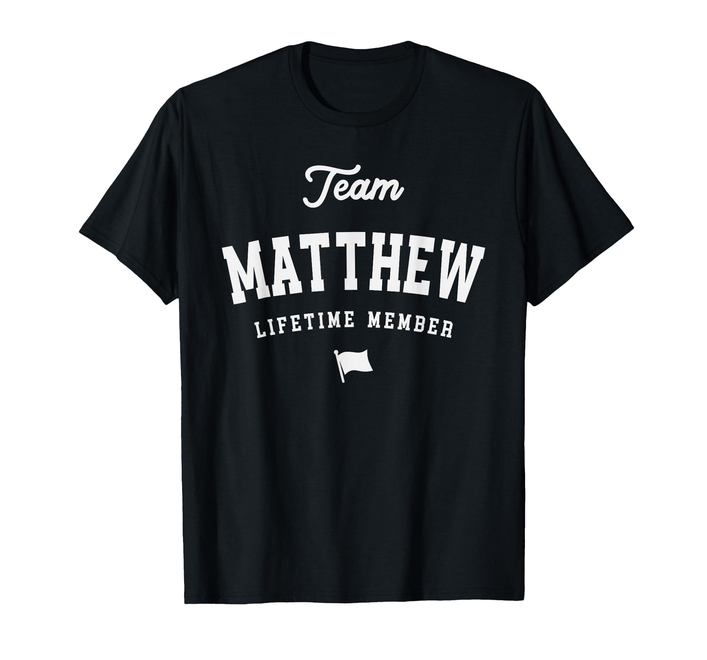 Team Matthew Lifetime Member Funny Name Matthew T-Shirt