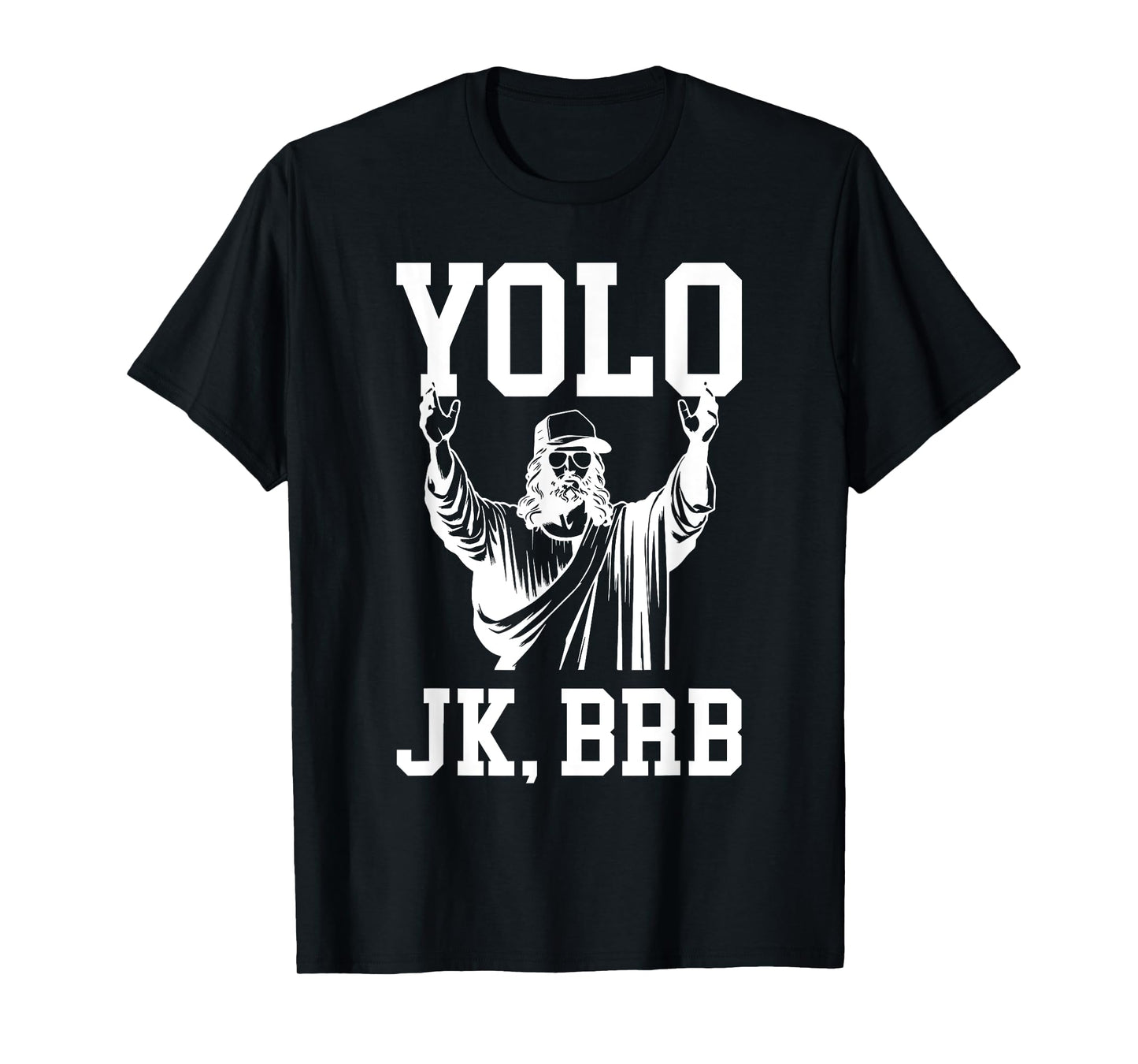 Yolo JK BRB Jesus Resurrection Christians Easter Day T-Shirt