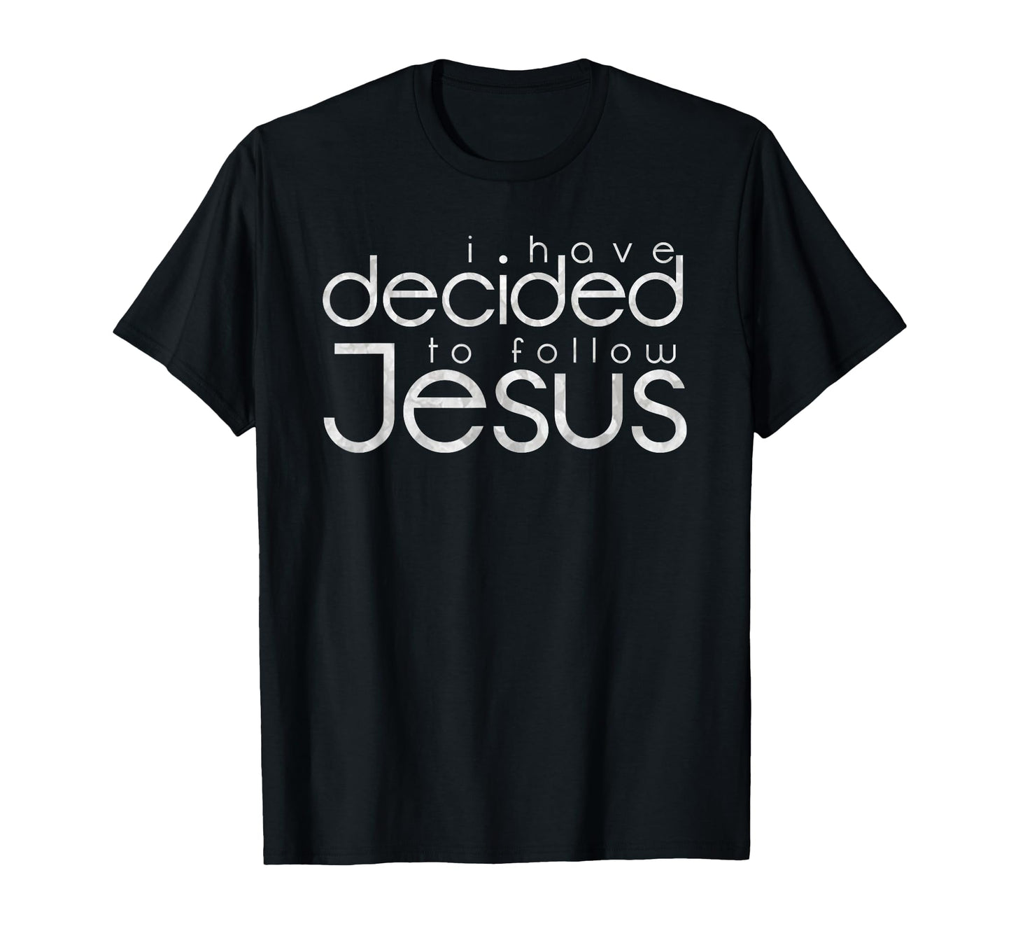 Baptism I have decided to follow Jesus T-Shirt