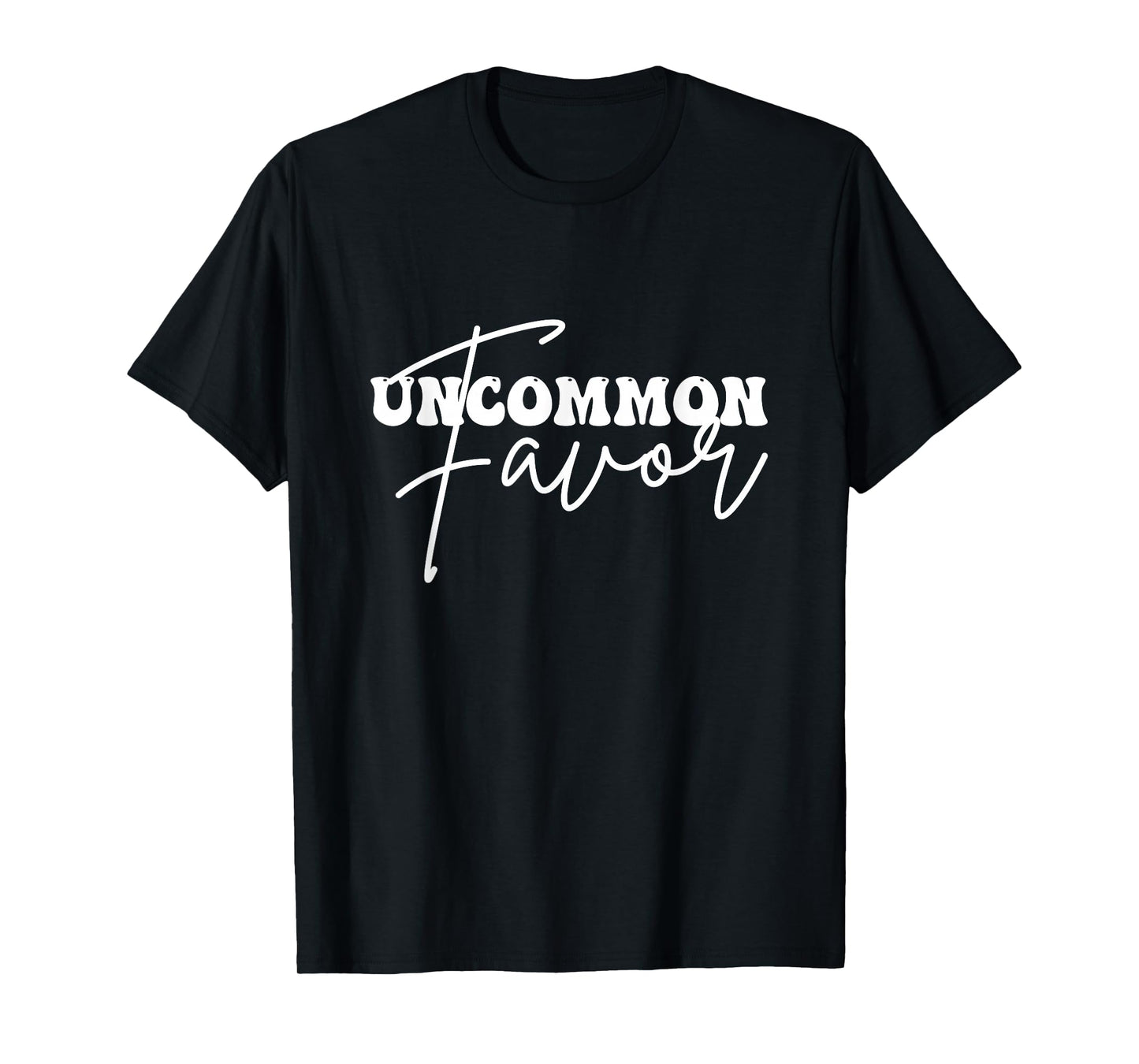 funny quotes apparel Uncommon favor T-Shirt, Small, Black