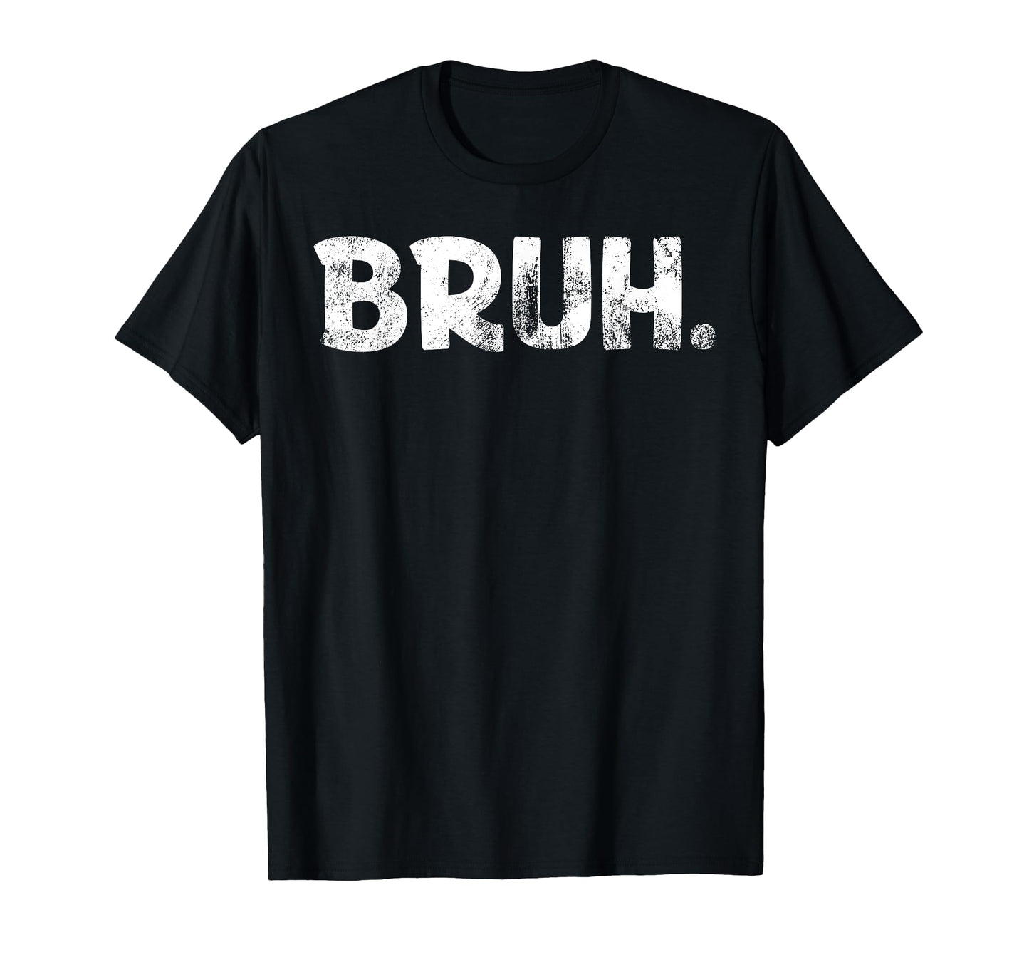 Bruh Funny Shirt Saying Meme Bro Boys Girls Teen Youth T-Shirt
