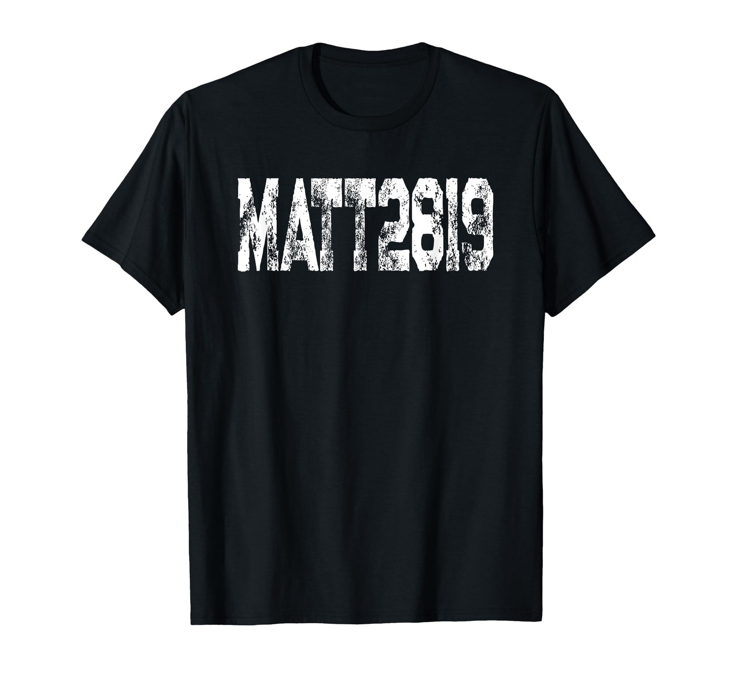 Favorite Bible Verse Matthew 28 19 Go Make Disciples T-Shirt