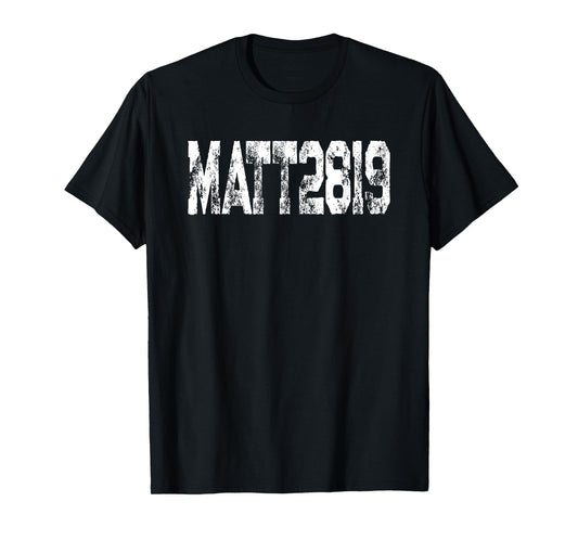 Favorite Bible Verse Matthew 28 19 Go Make Disciples T-Shirt
