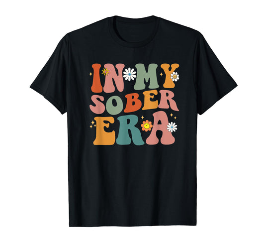 Funny Groovy In My Sober Era Men Women T-Shirt