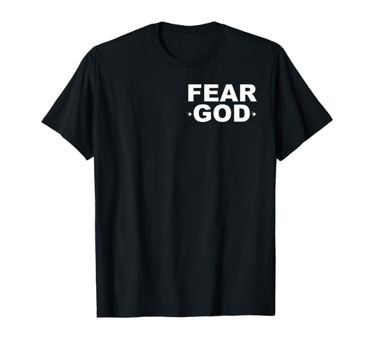 Fear God Psalm 128:1 - Front and Back T-Shirt