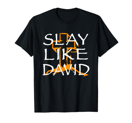 Slay Like David Christian Bible Verse Scripture 1 Samuel 17 T-Shirt