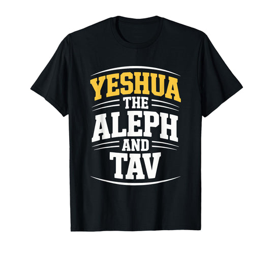 Yeshua The Aleph and TAV T-Shirt