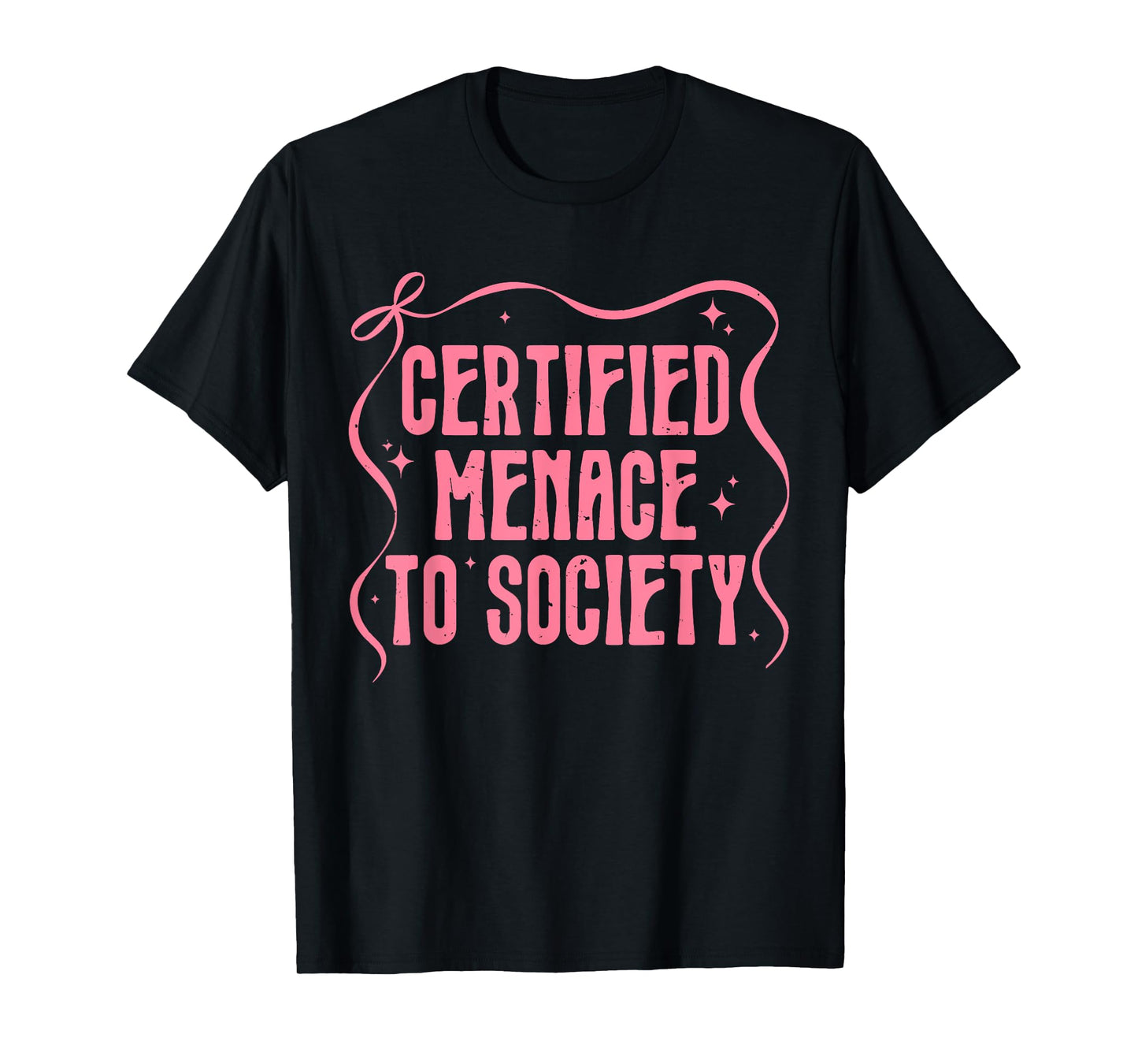 Certified Menace To Society Design T-Shirt
